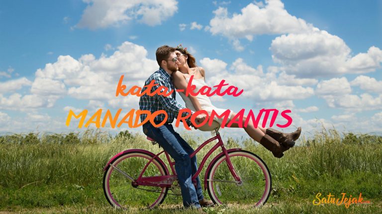 Kata-Kata Manado Romantis - Quotes Cinta Bahasa Manado