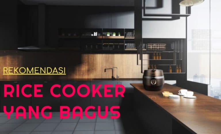 Rekomendasi Rice Cooker Yang Bagus